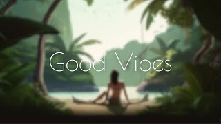 Good Vibes Only: Captivating Harmonies for a Lively Environment