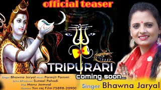 Tripurari (Teaser) ||  Bhawna Jaryal || Paranjeet Pammi || Yuvraj Film