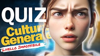 SCOPRI QUANTE NE SAI: Quiz Cultura Generale - 20 domande