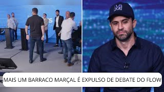 MAIS UM BARRACO E PANCADARIA PABLO MARÇAL É EXPULSO DE DEBATE DO FLOW