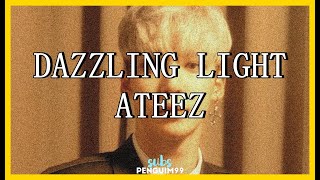 [K-Pop] ATEEZ (에이티즈) - Dazzling Light (PT-BR)