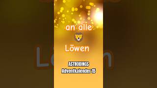 Löwe Botschaft #adventkalender #15 #astrologie #astrodings