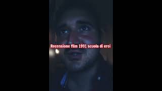 recensione film 1991 scuola di eroi + voto e montaggio video completo