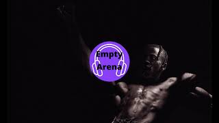 Travis Scott & Rob49 & 21 Savage - TOPIA TWINS [Empty Arena]