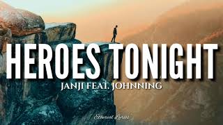 Janji - Heroes Tonight (Lyrics) feat. Johnning