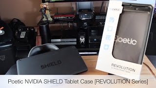 Review of the Poetic NVIDIA SHIELD REVOLUTION Tablet Case