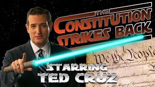 THE CONSTITUTION STRIKES BACK - The Cruzade, starring Ted Cruz