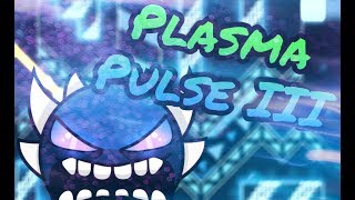 [60hz] Geometry Dash (Demon) - Plasma Pulse III by xSmoKes & Giron