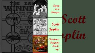 Away in a Manger + Scott Joplin = ??? #shorts #christmas #ragtime