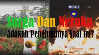 ADAKAH PENGHUNI SURGA DAN NERAKA SAAT INI? - KHAZANAH Islam