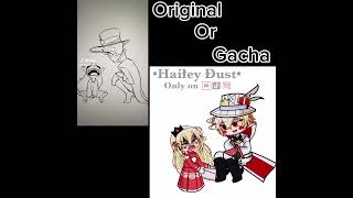 Original or Gacha [Og belongs to @uberriezzz_fr but the vid is on TikTok]