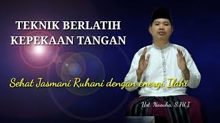 TEKNIK BERLATIH KEPEKAAN TANGAN