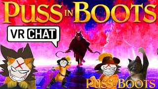 THE REAL PUSS IN BOOTS VOICE TROLLING PEOPLE! THE LAST WISH!!! |  VRChat