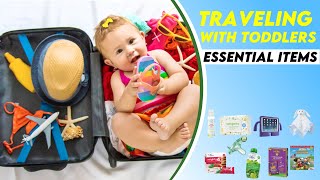 Top 10 Must Haves For Traveling With A Toddler 2022