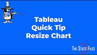 Tableau 1 Minute Quick Tip -How to Resize Charts.