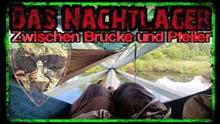 Das Nachtlager zwischen Brücke und Pfeiler