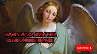 Oração ao anjo da guarda tenha os seus caminhos iluminados