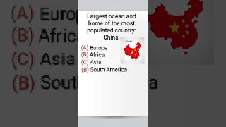 Largest continent and home of the most populated country: China #gk #map