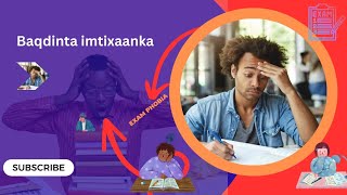 Sidee looga gudbi karaa cabsida imtixaanka (exam phobia)