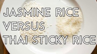 Difference Between Jasmine Rice and Sticky Rice | Thai and Lao Food