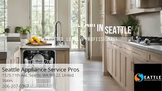 Dishwasher Repair | Seattle Appliance Service Pros