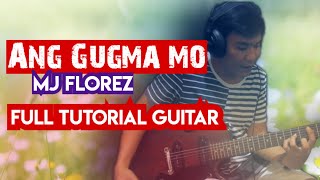 Ang Gugma mo MJ florez full tutorial guitar