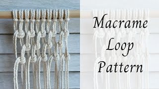 Macrame Loop Pattern Tutorial