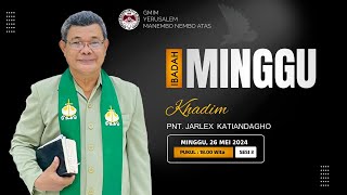 IBADAH MINGGU SESI 3 | GMIM YERUSALEM MANEMBO - NEMBO ATAS  | 26 MEI 2024