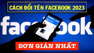 Thắc mắc cách đổi tên Facebook mới nhất năm 2023 - Thủ thuật TV