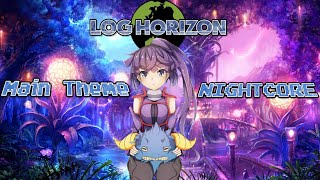 [Nightcore] Log Horizon「Main Theme」