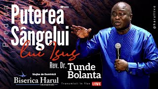 23.06.2024 | Rev. Dr. Tunde Bolanta | Puterea Sângelui lui Isus