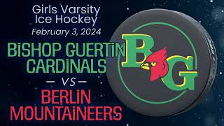 Berlin/Gorham/Kennett at Bishop Guertin Girls Ice Hockey   2/3/24