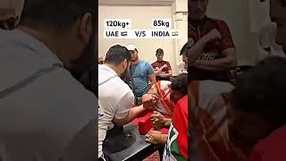 UAE- 🇦🇪(120kg +) V/S🇮🇳 INDIA (85kg) !! #india #power #indianflag