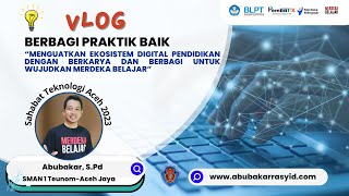 VLOG PEMBATIK LEVEL 4 BERBAGI PRAKTIK BAIK IMPLEMENTASI INOVASI PEMEBELAJARAN