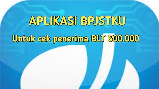 Cara cek pekerja penerima BLT 600.000 || aplikasi BPJSKU || bantuan tunai