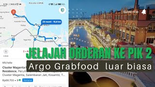 LUAR BIASA ORDERAN ARGO GRABFOOD || Explore pik 2