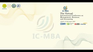 International Conference on Management, Business, and Accounting (IC-MBA) 2022 #daytwo #2