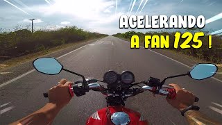 ACELEREI A FAN 125 COM KIT 4MM DE 150 !