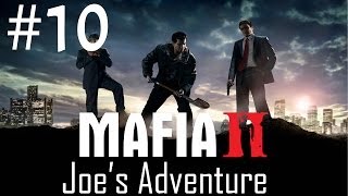 Mafia 2 Joe's Adventure Gameplay - Walkthrough - Part 10