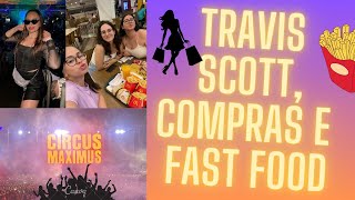 VLOG DA SEMANA: SHOW DO TRAVIS SCOTT, almoço com amigas, trabalho, COMPRINHAS e mais...