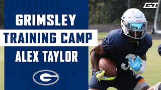 Alex Taylor / Grimsley Training Camp Preview 2023