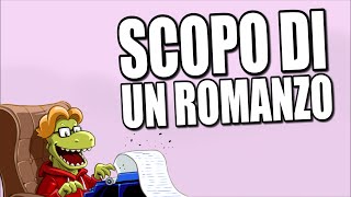 Qual è lo Scopo di un Romanzo?