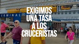 Exigimos una tasa a los cruceristas