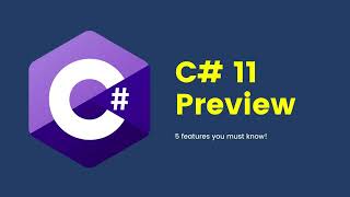 C# 11 New Features | C# 11 Preview - 5 New Features