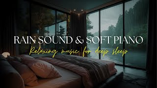 🌧️ DREAMY RAIN SOUNDS - Soft Piano and Cozy Ambience for Sleep