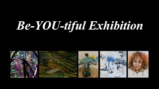 Be-YOU-tiful Exhibition