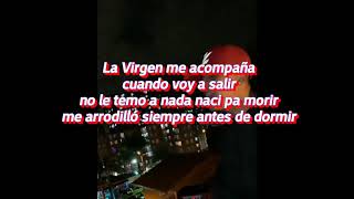 Sebas R - La Virgen me acompaña (LETRA)