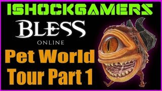 Bless Pets World Tour Part 1 | 75+ Pets you can tame! | iShockGamers