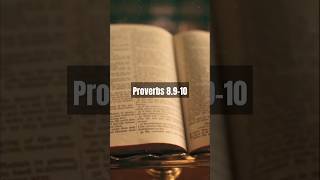 Proverbs 8.9-10