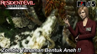 Diserang Zombie Tanaman Berbentuk Absurd | Resident Evil Outbreak File 2 Part5